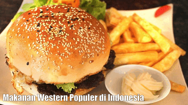 Makanan Western Populer di Indonesia